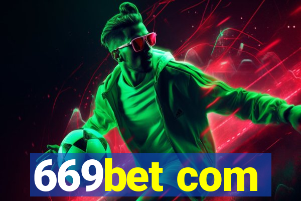 669bet com